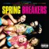 Spring Breakers - Skrillex & Cliff Martinez (放浪青春)